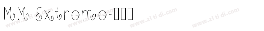 MM Extreme字体转换
